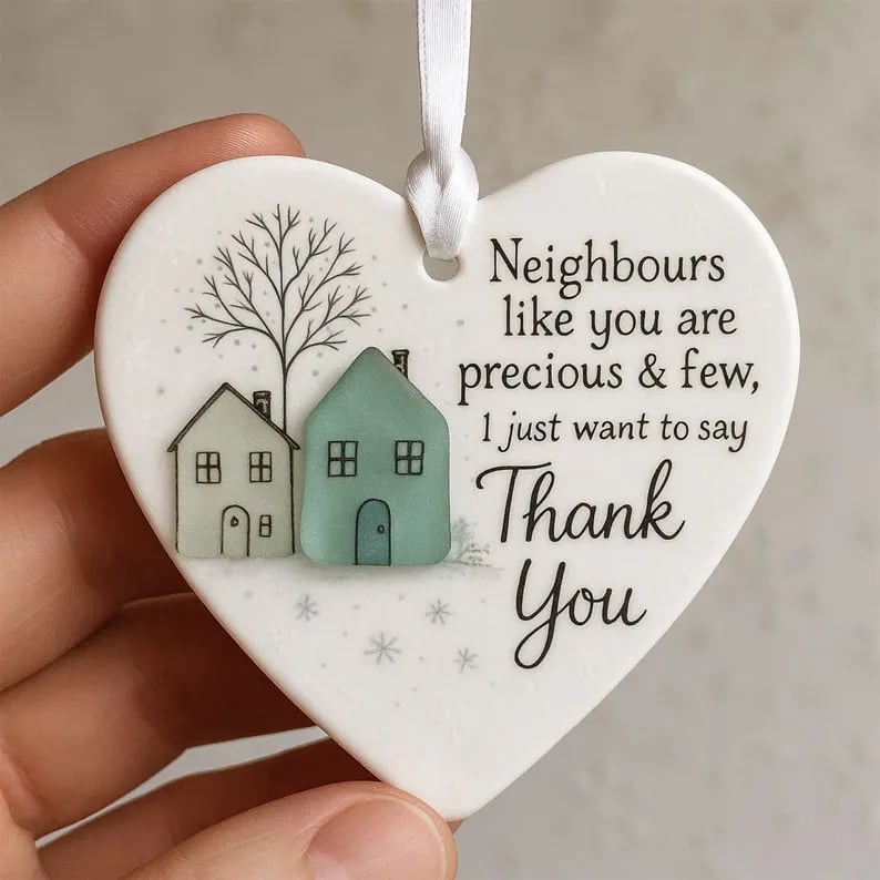 🏠💝"Thank You Neighbours" Heart - Shaped Ornament🌟